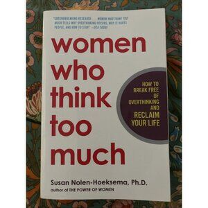 ⭐️ Women Who Think Too Much: How to Break Free of Overthinking and Reclaim Your